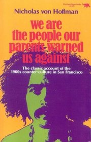 We Are the People Our Parents Warned Us Against (Elephant Paperbacks)