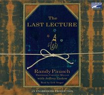 The Last Lecture (Audio CD) (Unabridged)