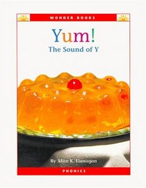 Yum: The Sound of Y (Wonder Books (Chanhassen, Minn.).)