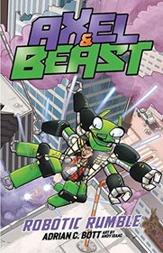 ROBOTIC RUMBLE | Axel & Beast Series | Book 4