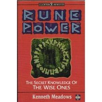 Rune Power: The Secret Knowledge of the Wise Ones (Earth Quest)