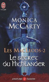 Les Macleods - 2 - Le Secret Du Highland (Aventures Et Passions) (French Edition)
