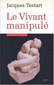 Le Vivant manipul