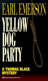 Yellow Dog Party (Thomas Black, Bk 6)
