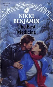 The Best Medicine (Silhouette Special Edition, No 716)