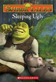 Sleeping Ugly (Shrek Tales #1)