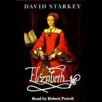 Elizabeth: Complete & Unabridged