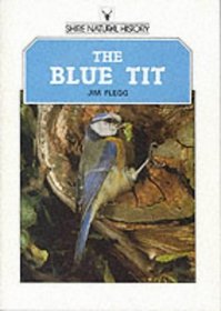 The Blue Tit (Shire natural history)