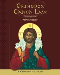 Orthodox Canon Law: A Casebook for Study: Second Edition