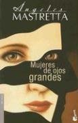 Mujeres De Ojos Grandes/big Eyed Women (Relatos)
