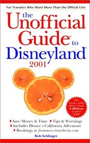 The Unofficial Guide to Disneyland 2001 (Unofficial Guide to Disneyland)