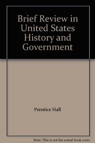 Brief Review in United States History and Government