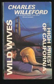 High Priest of California/Wild Wives