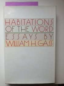 The Habitations of the Word: Essays