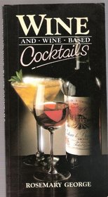 Wine and Wine-based Cocktails
