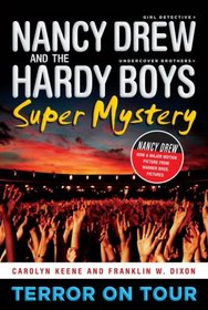 Terror on Tour (Nancy Drew & the Hardy Boys Super Mystery Series)