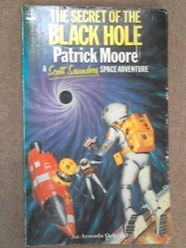 Secret of the Black Hole (Scott Saunders space adventure series)