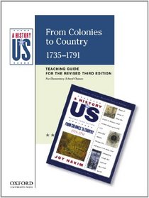 From Colonies to Country: Elementary Grades Teaching Guide, A History of US Book 3
