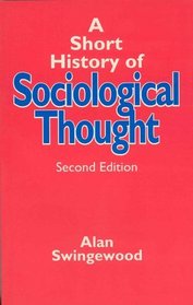 A Short History of Sociological Thought, Second Edition