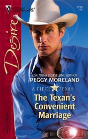 The Texan's Convenient Marriage (A Piece of Texas, Bk 2) (Silhouette Desire, No 1736)