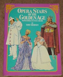 Opera Stars of the Golden Age Paper Dolls in Full Color