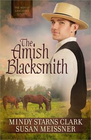 The Amish Blacksmith (Men of Lancaster County, Bk 2)