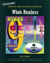 Basic Skills With Math: Whole Numbers (Cambridge Series)