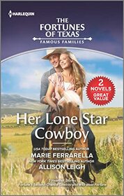 Her Lone Star Cowboy (The Fortunes of Texas: Famous Families)