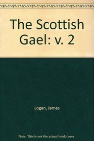 The Scottish Gael: v. 2
