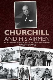 CHURCHILL AND HIS AIRMEN