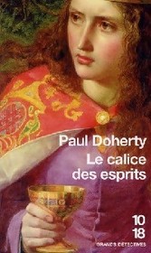 Le calice des esprits (The Cup of Ghosts) (Mathilde of Westminster, Bk 1) (French Edition)