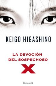 La devocion del sospechoso X (Spanish Edition)