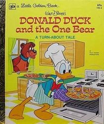 Donald Duck and the One Bear (A Turn-About Tale)