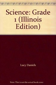 Science: Grade 1 (Illinois Edition)