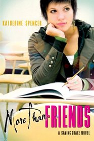 More Than Friends: A Saving Grace Novel (Saving Grace)