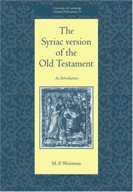 The Syriac Version of the Old Testament (University of Cambridge Oriental Publications)