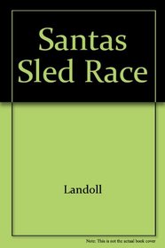 Santas Sled Race (Classic Christmas Collection)