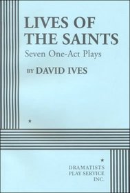 Lives of the Saints: Seven One-Act Plays