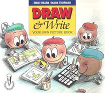 Draw and Write Your Own Picture Book