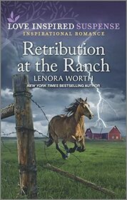 Retribution at the Ranch (Love Inspired Suspense, No 1007)