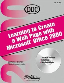 Learning to Create a Web Page With Office 2000 (Office 2000 Learning Series)