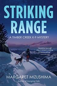 Striking Range (Timber Creek K-9, Bk 7)