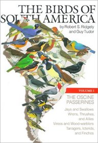 The Birds of South America: The Oscine Passerines (Ridgely, Robert S//Birds of South America)