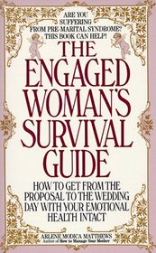 Engaged Woman's Survival Guide