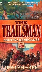 Arizona Renegades (The Trailsman, No 208)