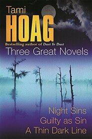 Three Great Novels : Night Sins / Guilty as Sin / A Thin Dark Line