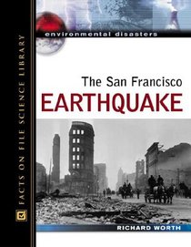The San Francisco Earthquake (Environmental Disasters)
