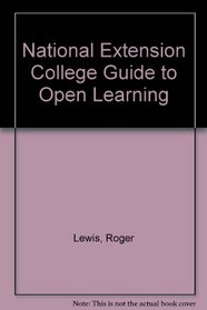 National Extension College Guide to Open Learning