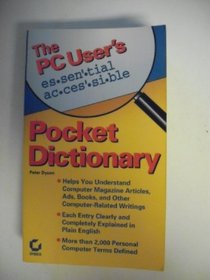 The PC User's Essential Accessible Pocket Dictionary