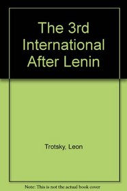 The 3rd International After Lenin